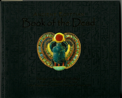 Raymond Faulkner's translation of the Ancient Egyption Book of the Dead