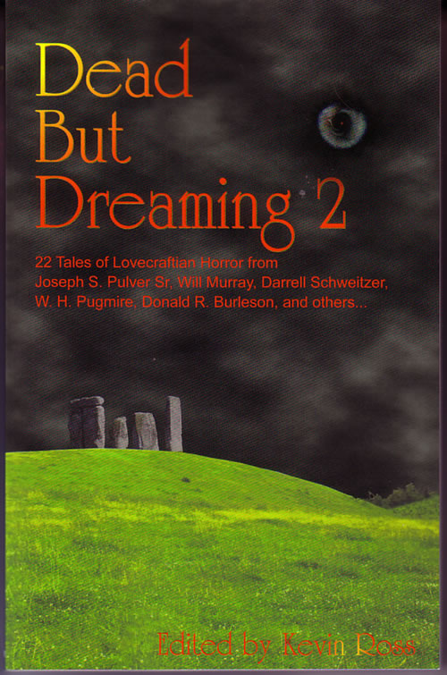 Dead but Dreaming 2, Edited by Kevin Ross