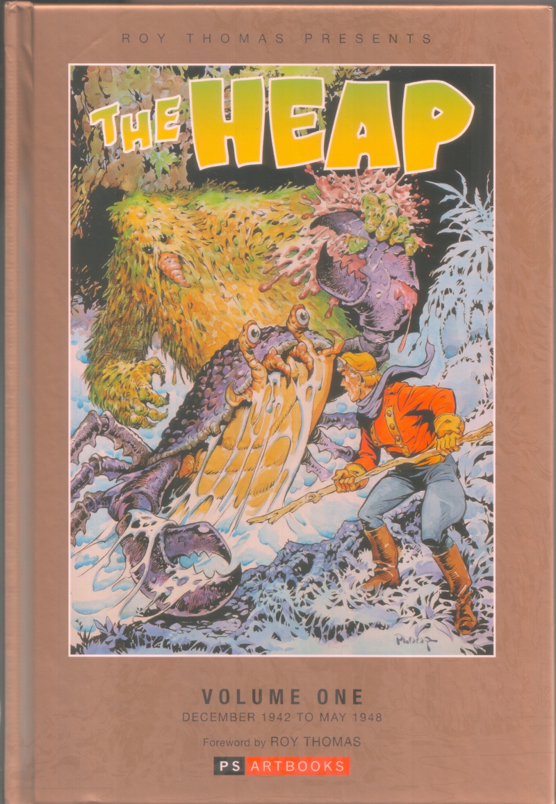 Roy Thomas and PS Publishing's The Heap, Volume 1