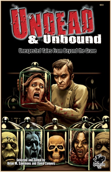 Undead and Unbound, edited by Brian Sammons and David Conyers